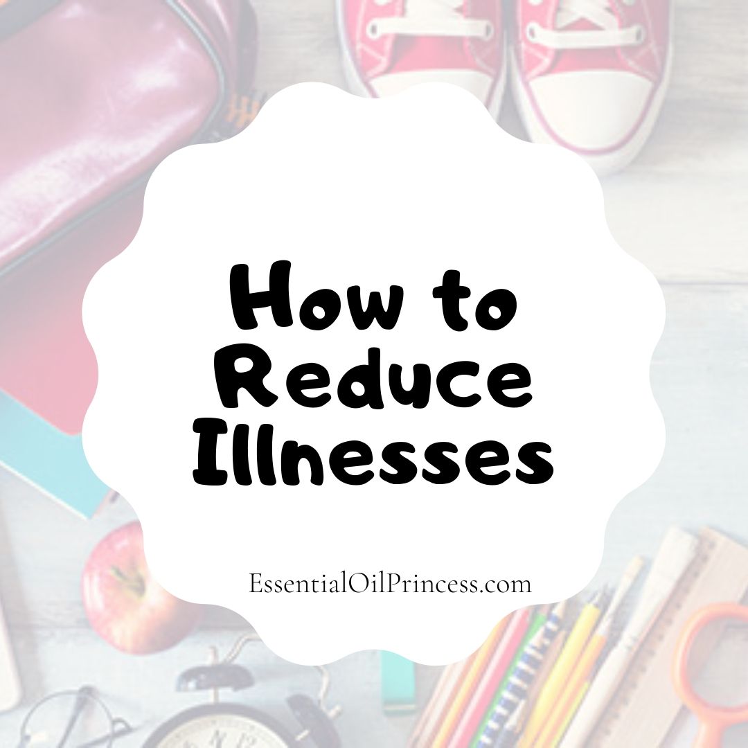 Back To School – How To Reduce Illnesses